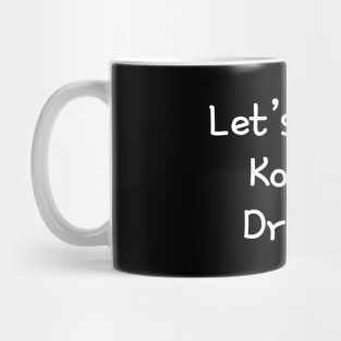 Let's watch korean dramas Mug